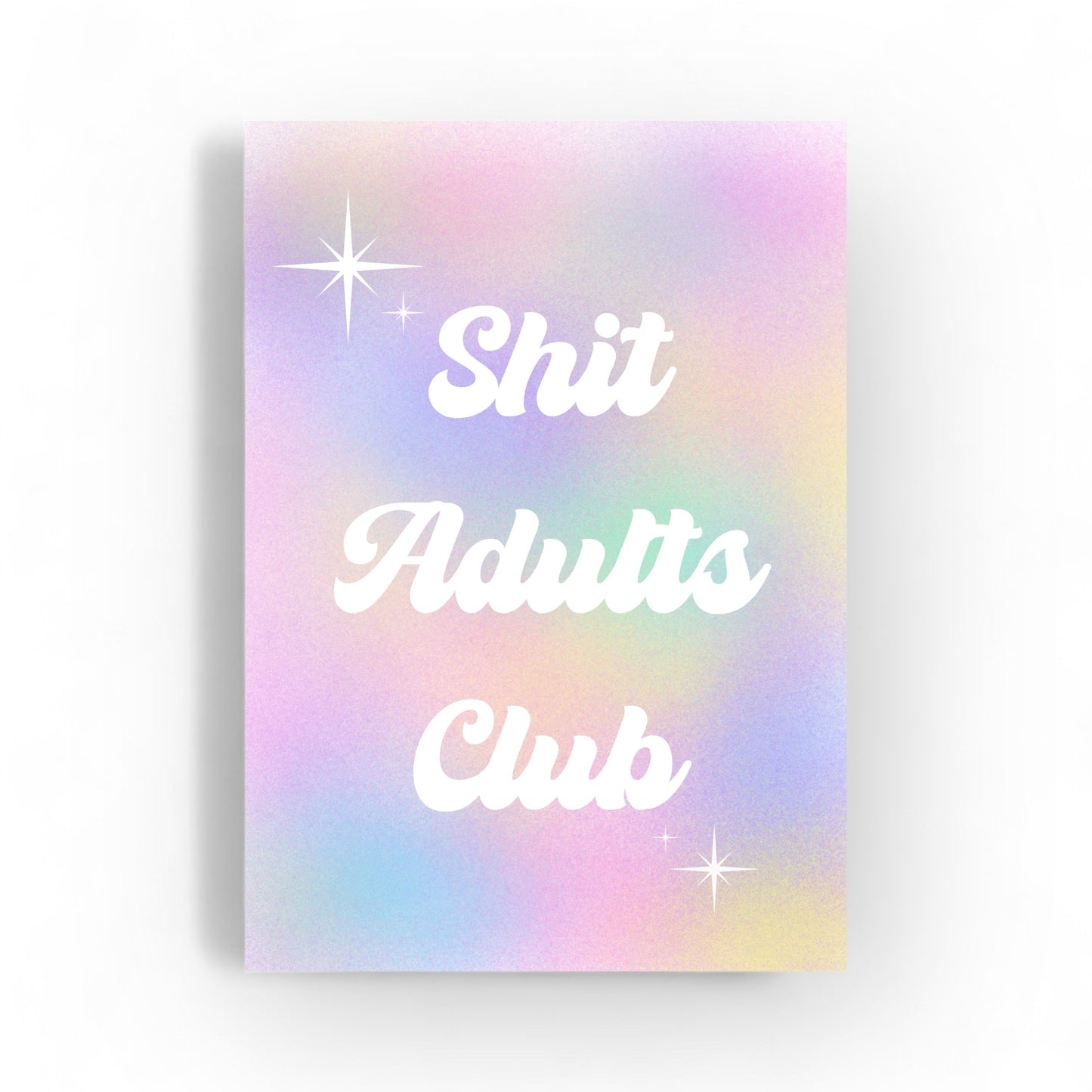 “Shit Adults Club” A4 Print