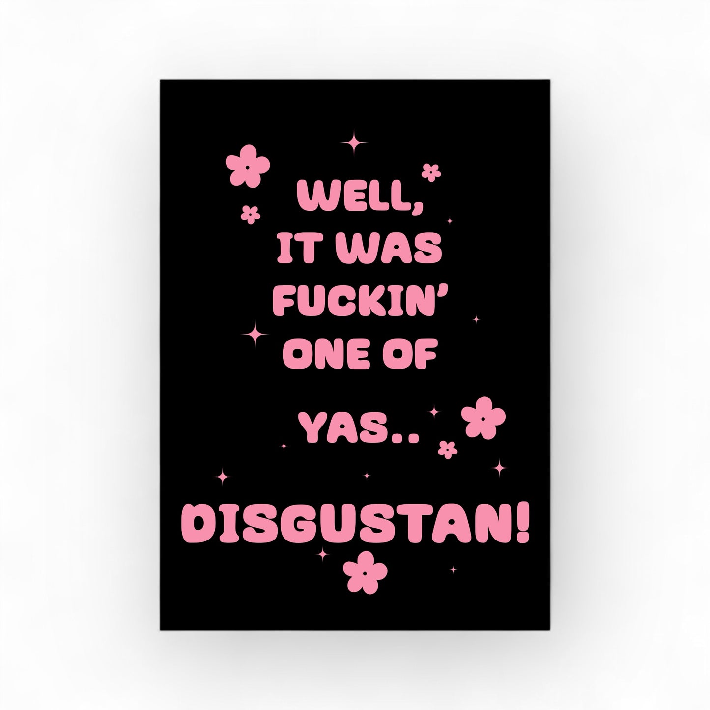 “Disgustan!” A4 Print