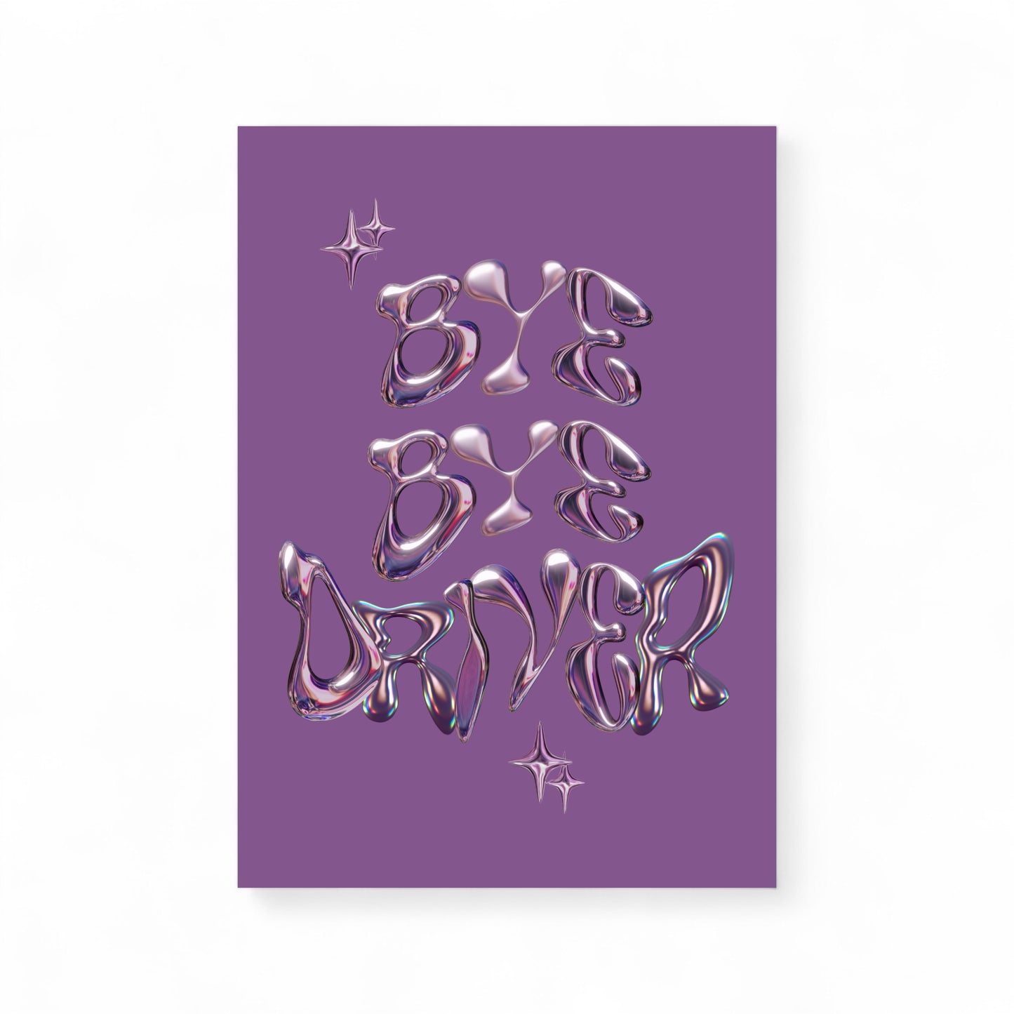 “Bye bye driver” A4 Print