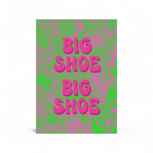 “Big shoe” A4 print