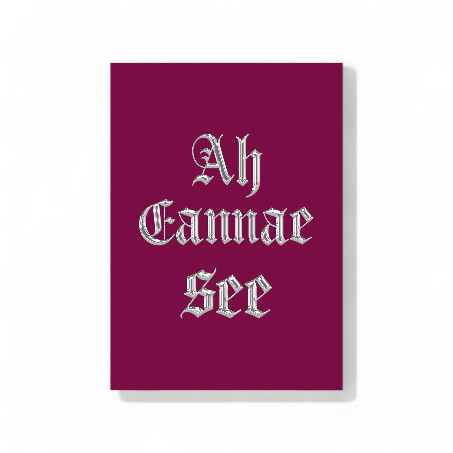 “Ah cannae see” A4 Print